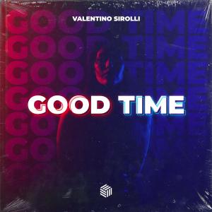 Listen to Good Time song with lyrics from Valentino Sirolli