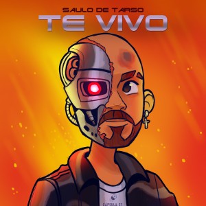 收聽Saulo de Tarso的Te Vivo歌詞歌曲