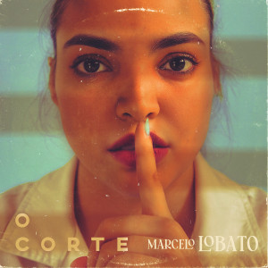Album O Corte from Marcelo Lobato