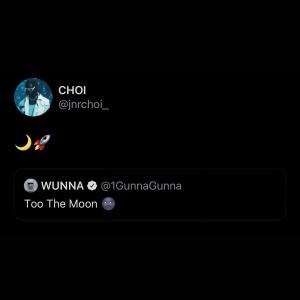 ดาวน์โหลดและฟังเพลง TO THE MOON (Gunna Remix) (Explicit) (Gunna Remix|Explicit) พร้อมเนื้อเพลงจาก Jnr Choi