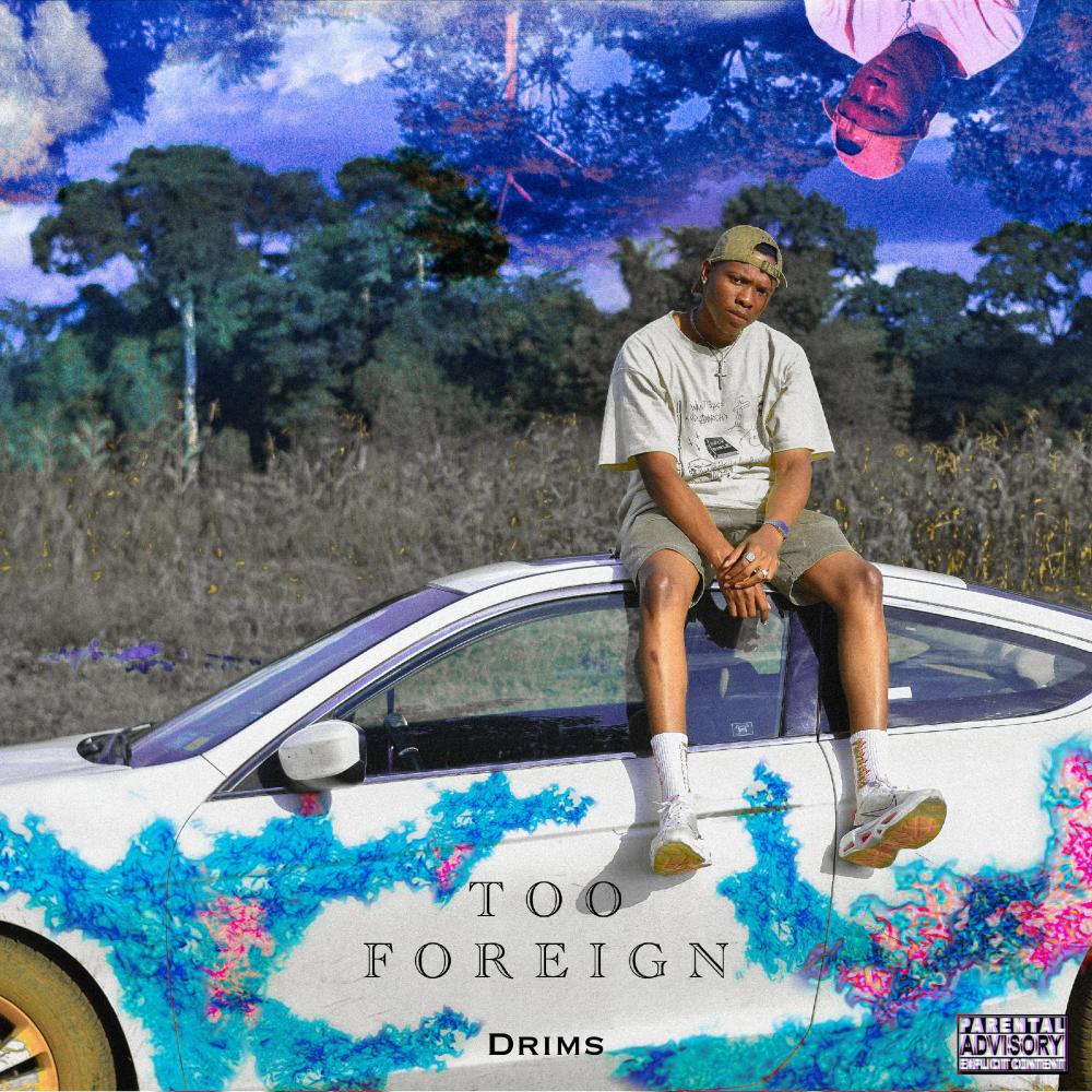 Too Foreign (Explicit)