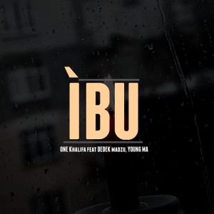 Listen to Ibu song with lyrics from ONE Khalifa