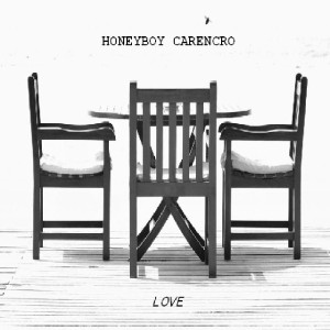 收聽Honeyboy Carencro的Love歌詞歌曲