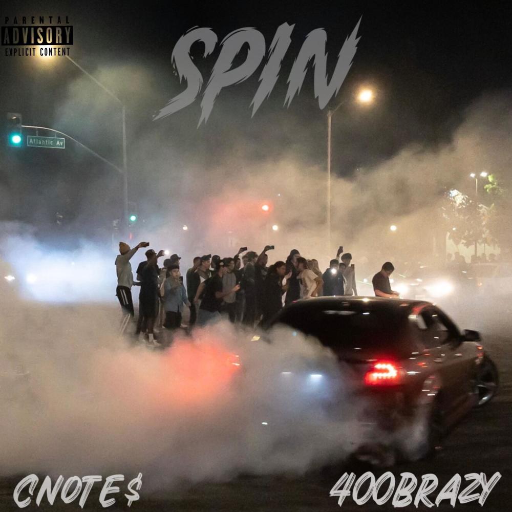 SPIN (feat. 400Brazy) (Explicit)
