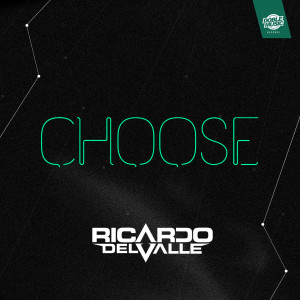 Dengarkan Choose lagu dari Ricardo del Valle dengan lirik
