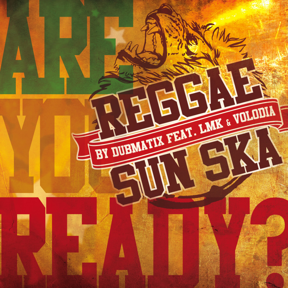 Reggae Sun Ska (REGGAE SUN SKA Anthem 2015)