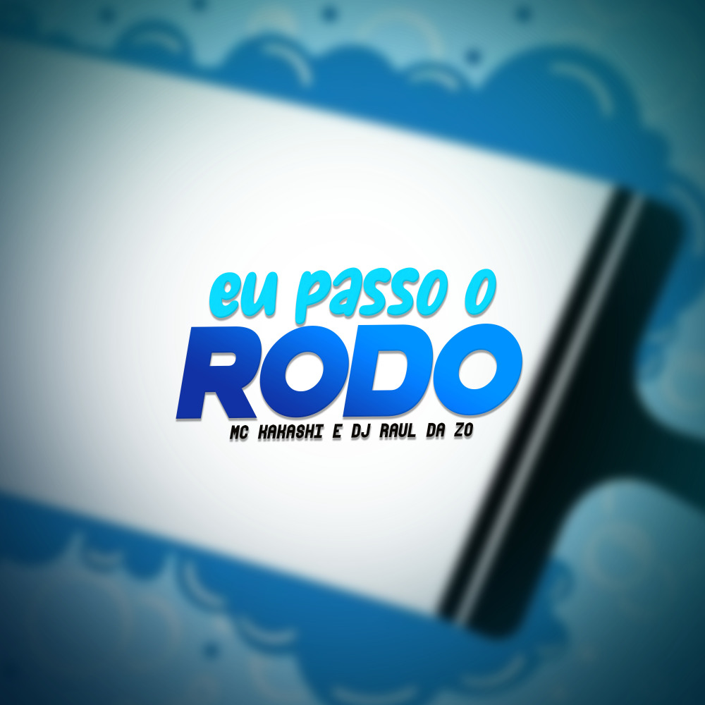 Eu Passo o Rodo