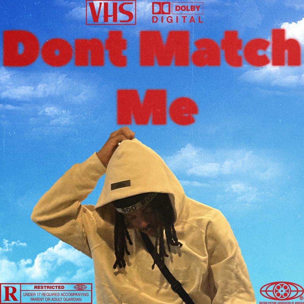 Dont Match Me (Explicit)
