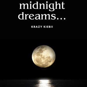 Krazy Kiebii的專輯midnight dreams...