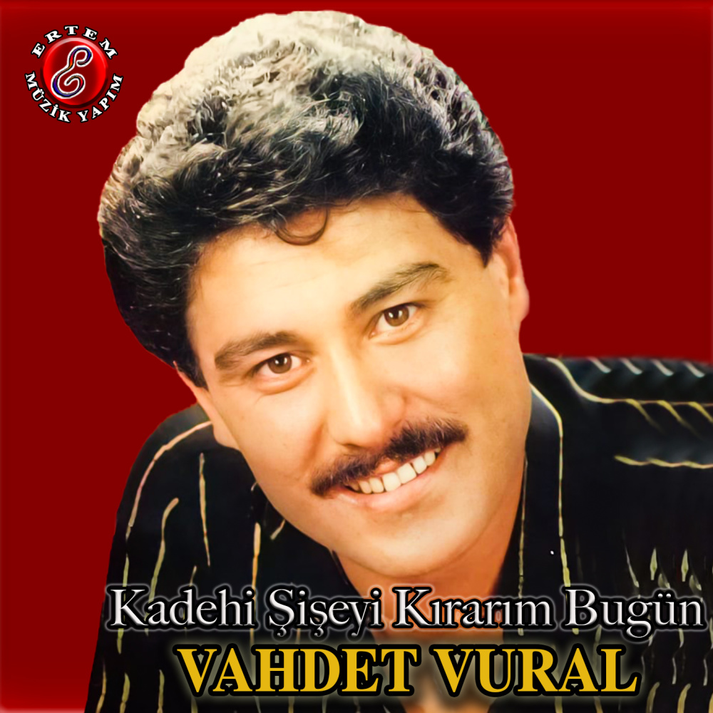 Kadehi Şişeyi Kırarım Bugün