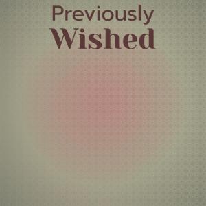 Listen to Previously Wished song with lyrics from Giok Hanon