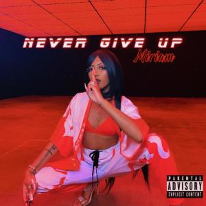 Miriam的專輯Never Give Up