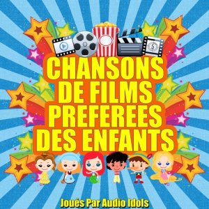 Chansons de films préférées des enfants