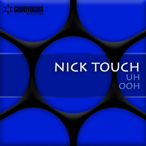 ดาวน์โหลดและฟังเพลง Ooh (Original Mix) พร้อมเนื้อเพลงจาก Nick Touch