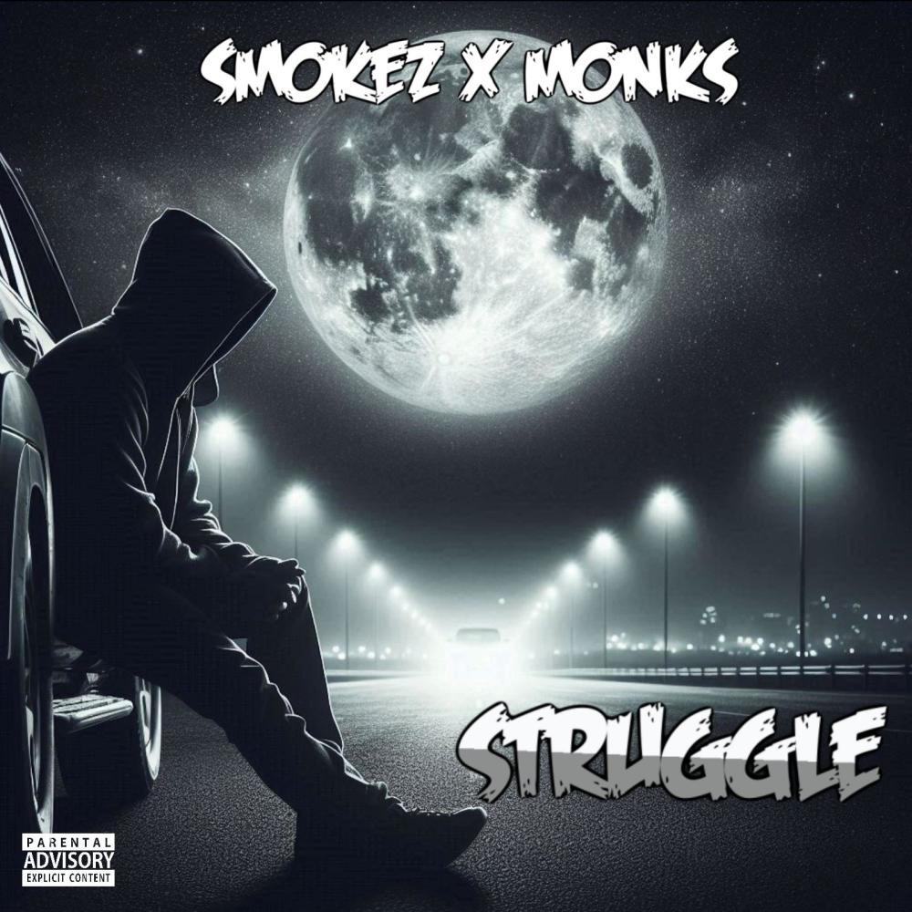 Struggle (feat. Monkss) (Explicit)