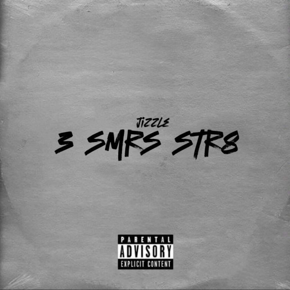 3 Smrs Str8 (Explicit)
