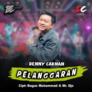 Album Pelanggaran from Denny Caknan
