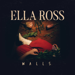 收聽Ella Ross的Walls (Explicit)歌詞歌曲