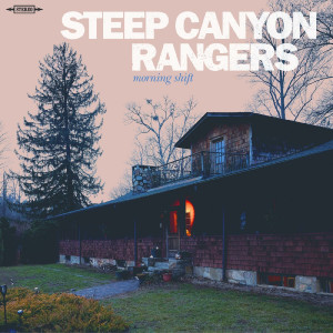Steep Canyon Rangers的專輯Morning Shift