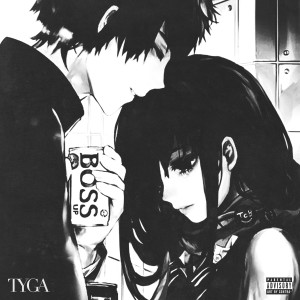 收聽Tyga的Boss Up (Explicit)歌詞歌曲