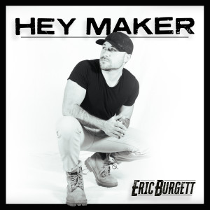 Album Hey Maker oleh Eric Burgett