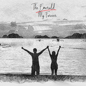 收聽The Emerald的My Forever歌詞歌曲