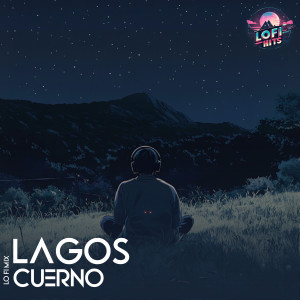 อัลบัม Cuerno (LoFi) ศิลปิน AstroLofi