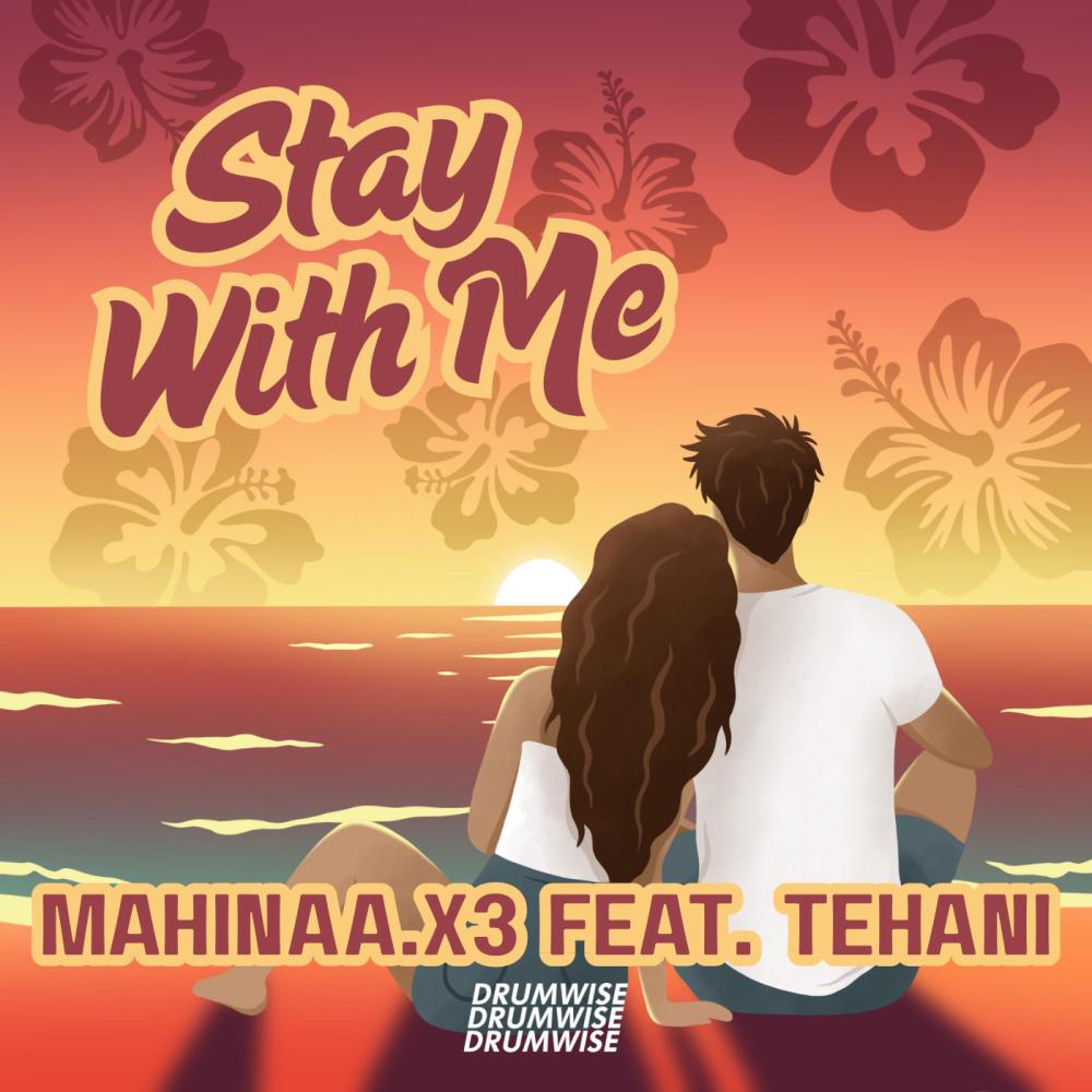 Stay With Me (feat. Tehani)