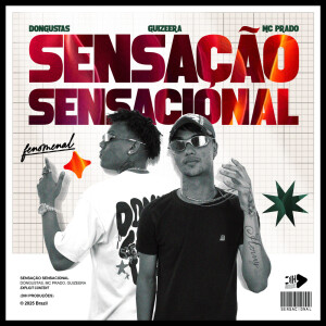 Album SENSAÇÃO SENSACIONAL (Explicit) from Dongustas