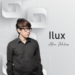 Album Aku Ikhlas (Live) from Ilux