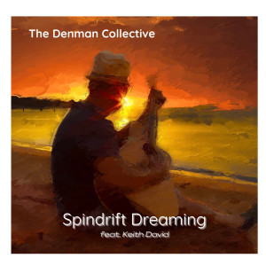 收聽The Denman Collective的Spindrift Dreaming歌詞歌曲