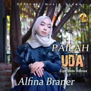 收聽Alfina Braner的Pailah Uda歌詞歌曲
