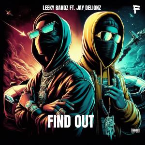 Leeky Bandz的專輯FIND OUT (Explicit)