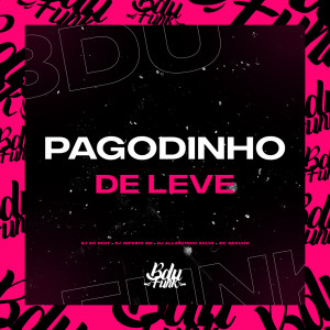 Listen to PAGODINHO DE LEVE (Explicit) song with lyrics from DJ GK BEAT