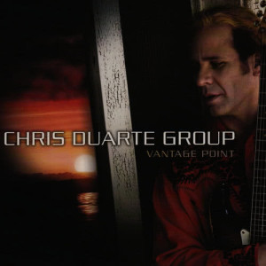 อัลบัม Vantage Point ศิลปิน Chris Duarte Group