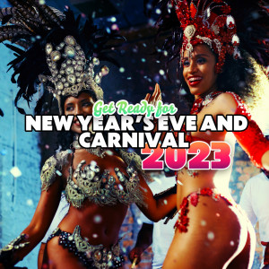 Get Ready for New Year’s Eve and Carnival 2023 (Latino and Samba Party Jazz Music)