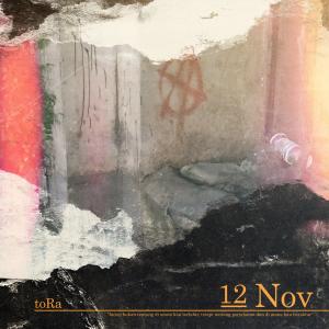 Listen to 12 Nov song with lyrics from Tora