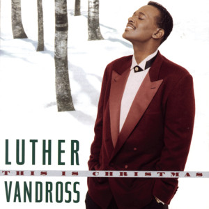 Luther Vandross的專輯This Is Christmas