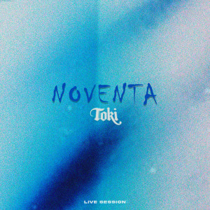 收聽Toki的Noventa (En Vivo) (Explicit)歌詞歌曲