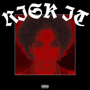 C DA VISION的專輯RISK IT (feat. Yungmexicanbih) [Explicit]