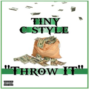 Tiny C Style的專輯Throw It - Single