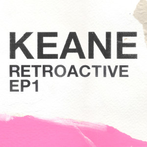 Keane的專輯Retroactive - EP1