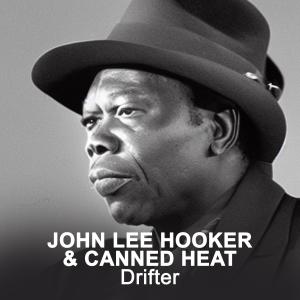 John Lee Hooker的專輯Drifter