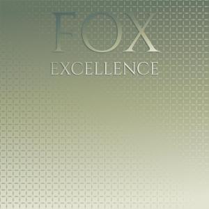 Various的专辑Fox Excellence