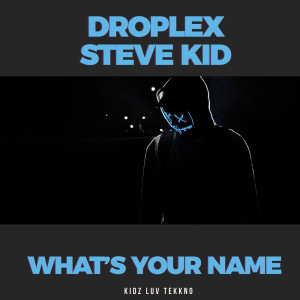 What's Your Name dari Steve Kid