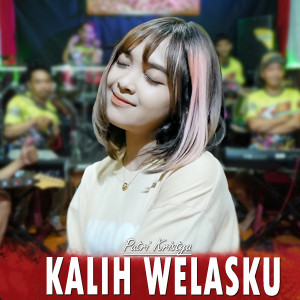 Dengarkan Kalih Welasku lagu dari Putri Kristya dengan lirik