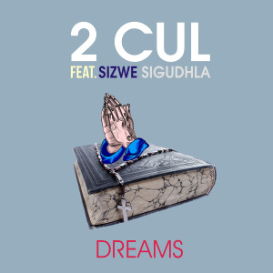 ดาวน์โหลดและฟังเพลง Dreams (Instrumental) พร้อมเนื้อเพลงจาก 2 Cul