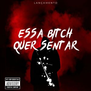 Album Essa Bitch Quer Sentar oleh DJ EUBER