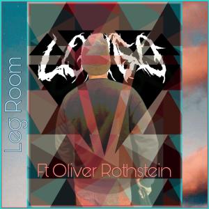 อัลบัม Leg Room (feat. Oliver Rothstein) [Explicit] ศิลปิน Lofigo