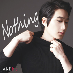 AndMe的专辑Nothing